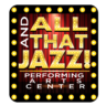 And All That Jazz Performing Arts Center